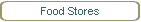 Food Stores