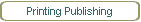 Printing Publishing